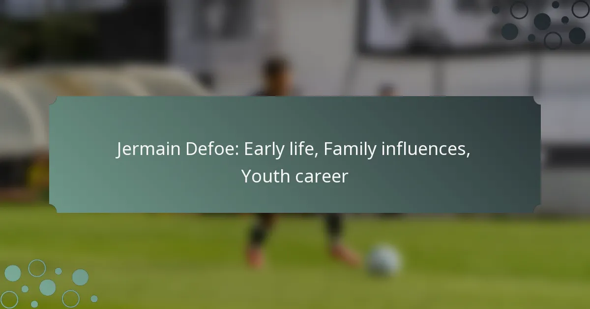 Jermain Defoe: Early life, Family influences, Youth career