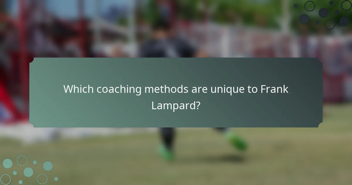 Which coaching methods are unique to Frank Lampard?