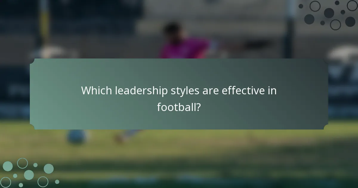 Which leadership styles are effective in football?